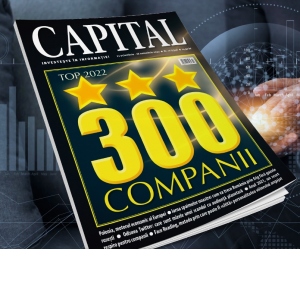 Revista Capital Nr. 10/2022 (Contine Top 300 Companii)