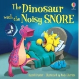 The Dinosaur with the Noisy Snore