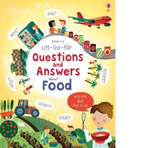 Lift-the-flap Questions and Answers about Food