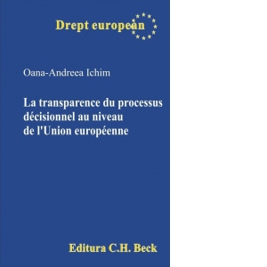 La transparence du processus decisionnel au niveau de l’Union europeenne