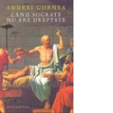 Cand Socrate nu are dreptate