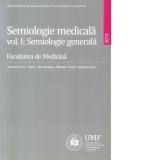 Semiologie medicala. Volumul I: Semiologie generala