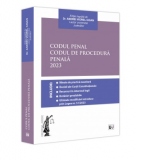 Codul Penal. Codul de Procedura Penala 2023