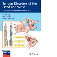 Tendon Disorders of the Hand and Wrist : IFSSH/FESSH Instructional Course Book 2022