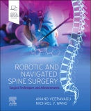 Robotic and Navigated Spine Surgery : Surgical Techniques and Advancements