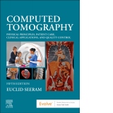 Computed Tomography : Physical Principles, Patient Care, Clinical Applications, and Quality Control