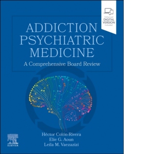 Addiction Psychiatric Medicine : A Comprehensive Board Review