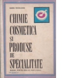 Chimie cosmetica si produse de specialitate (manual pentru scolile postliceale)