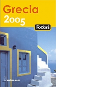 Grecia - Ghid turistic Fodor's
