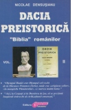 Dacia preistorica. "Biblia" romanilor - Volumul II