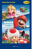 Marea aventura a lui Mario. Prima mea lectura 5-8 ani