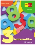 Matematika. Matematica - manual pentru clasa a III-a, in limba maghiara