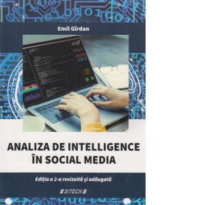 Analiza de intelligence in social media. Editia a II-a, revizuita si adaugita