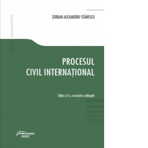 Procesul civil international. Editia a 2-a