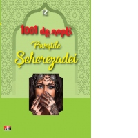 1001 nopti - Povestile Seherezadei - Volumul 12