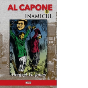 Al Capone 5 - Inamicul
