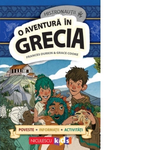 Histronautii. O aventura in Grecia: poveste, informatii, activitati