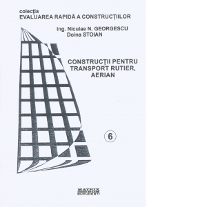 Evaluarea rapida a constructiilor - cladiri si constructii speciale pentru transporturi rutiere, aeriene si pe cablu (6)