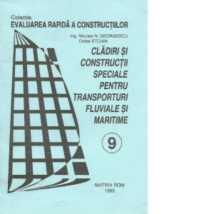 Evaluarea rapida a constructiilor - cladiri si constructii speciale pentru transporturi fluviale si maritime (9)
