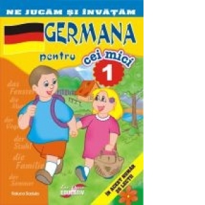 Ne jucam si invatam. Germana pentru cei mici (numarul 1) Carti poza bestsellers.ro
