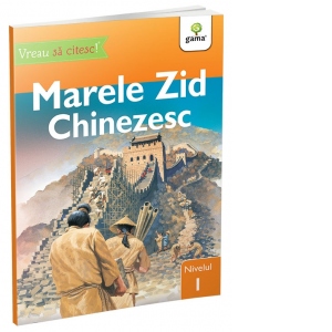 Vreau sa citesc! Marele Zid Chinezesc, nivelul 1 Carti poza bestsellers.ro