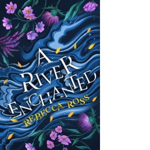 A River Enchanted