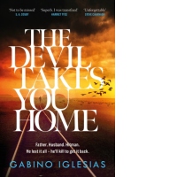 The Devil Takes You Home