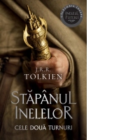 Cele doua turnuri. Volumul 2 al trilogiei Stapanul Inelelor (editie 2023)