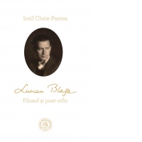 Lucian Blaga. Filosof si poet orfic