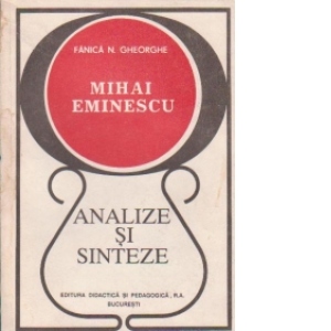 Mihai Eminescu - analize si sinteze