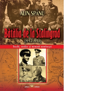 Batalia de la Stalingrad (1942-1943). Studii, analize si memorii romanesti