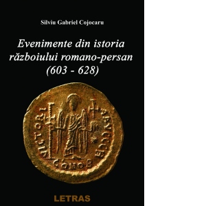 Evenimente din istoria razboiului Romano-Persan (603-628)