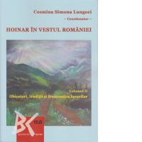 Hoinar in vestul Romaniei. Obiceiuri, traditii si frumusetea locurilor. Volumul II
