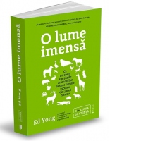 O lume imensa. Ce ne spun simturile animalelor despre lumile ascunse din jurul nostru