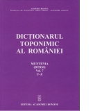 Dictionarul toponimic al Romaniei - Muntenia (DTRM), volumul VII (U-Z)
