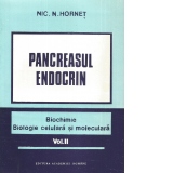 Pancreasul endocrin. Biochimie, biologie celulara si moleculara. Volumul II