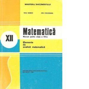 Matematica - Manual pentru classa a XII-a, Elemente de analiza matematica