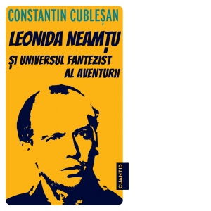 Leonida Neamtu si universul fantezist al aventurii