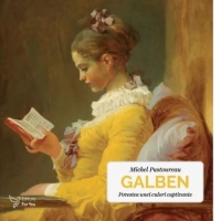 Galben. Povestea unei culori captivante