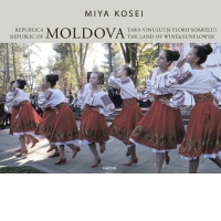 Republica Moldova. Tara vinului si a florii-soarelui