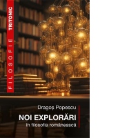 Noi explorari in filosofia romaneasca
