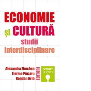 Economie si cultura studii interdisciplinare