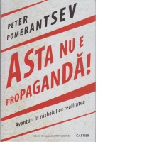 Asta nu e propaganda!