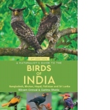 A Naturalist's Guide to the Birds of India