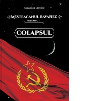Mesteacanul bavarez. Volumul 1: Colapsul