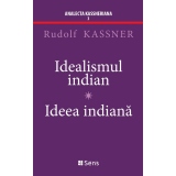 Idealismul indian. Ideea indiana