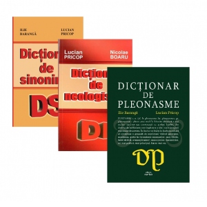 Pachet dictionare: 1. Dictionar de neologisme; 2. Dictionar de pleonasme; 3. Dictionar de sinonime