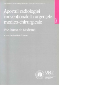 Aportul radiologiei conventionale in urgentele medico-chirurgicale