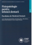 Fiziopatologie pentru tehnica dentara