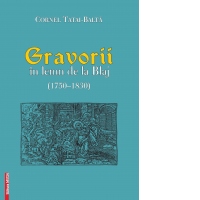 Gravorii in lemn de la Blaj (1750-1830)
